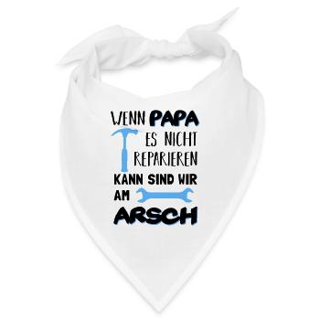 Wenn Papa es nicht reparieren kann am Arsch Lustig - Bandana - Weiß - Vorne