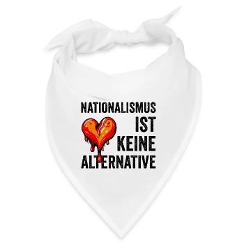Nationalismus ist keine Alternative - Bandana - Weiß - Vorne