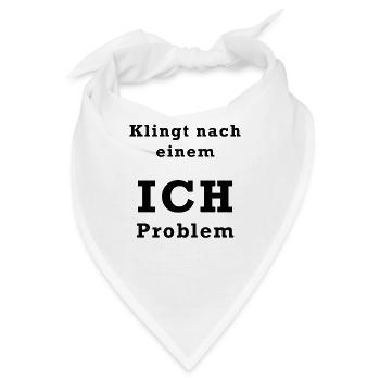 Ich Problem - Bandana - Weiß - Vorne