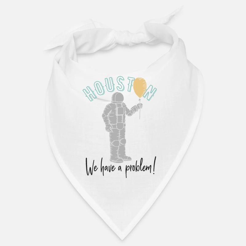 Huston, we have a problem! Bandana