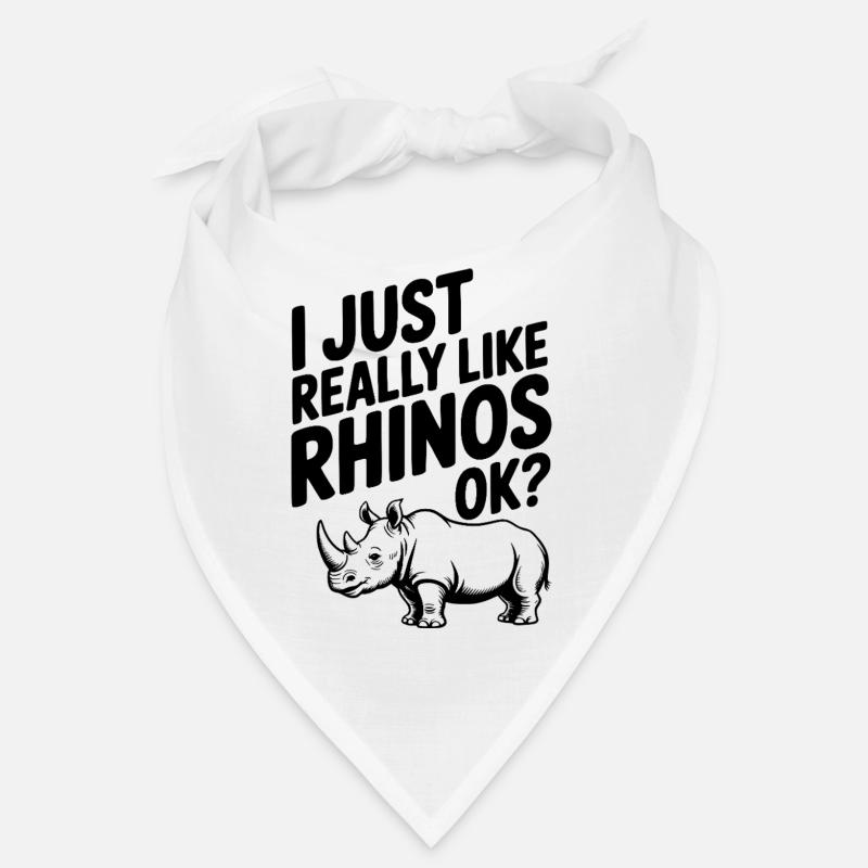 I Just Really Like Rhinos Ok? Bandana