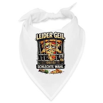 Leider Geil Pizza Fun Shirt - Bandana - Weiß - Vorne