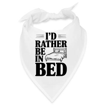 Ich wäre lieber im Bett - Bandana - Weiß - Vorne