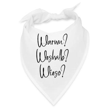 Warum? Weshalb? Wieso? - Bandana - Weiß - Vorne