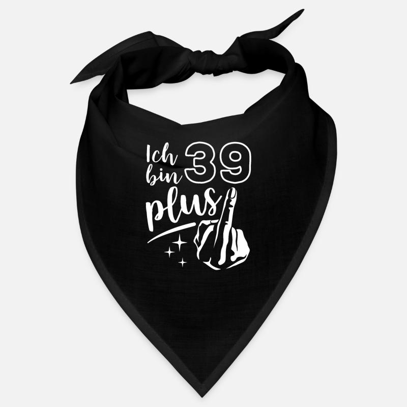 Ich bin 39 plus 1, Mittelfinger 40. Geburtstag Bandana