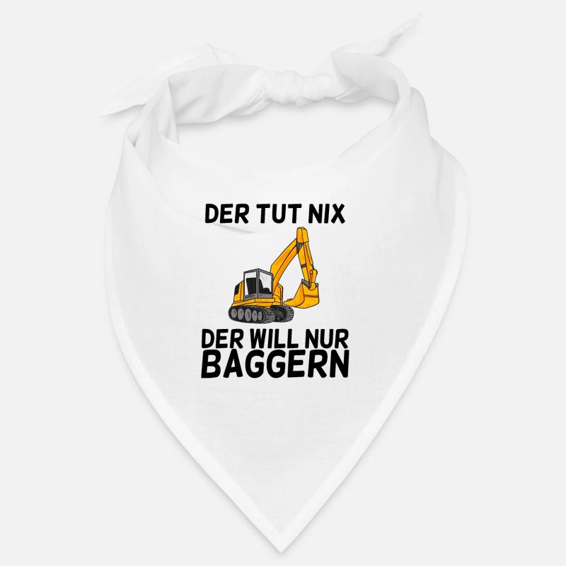 Bagger Spruch Baggerfahrer Baggern - Bandana - Weiß