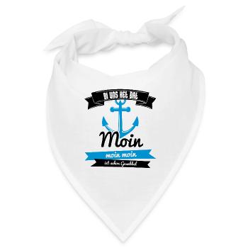 Moin Bei Uns Heißt Das Moin. Moin Moin Gesabbel - Bandana - Weiß - Vorne