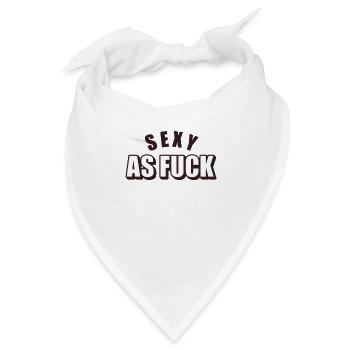 Sexy AF - Sexy As Fuck - Bandana - Weiß - Vorne