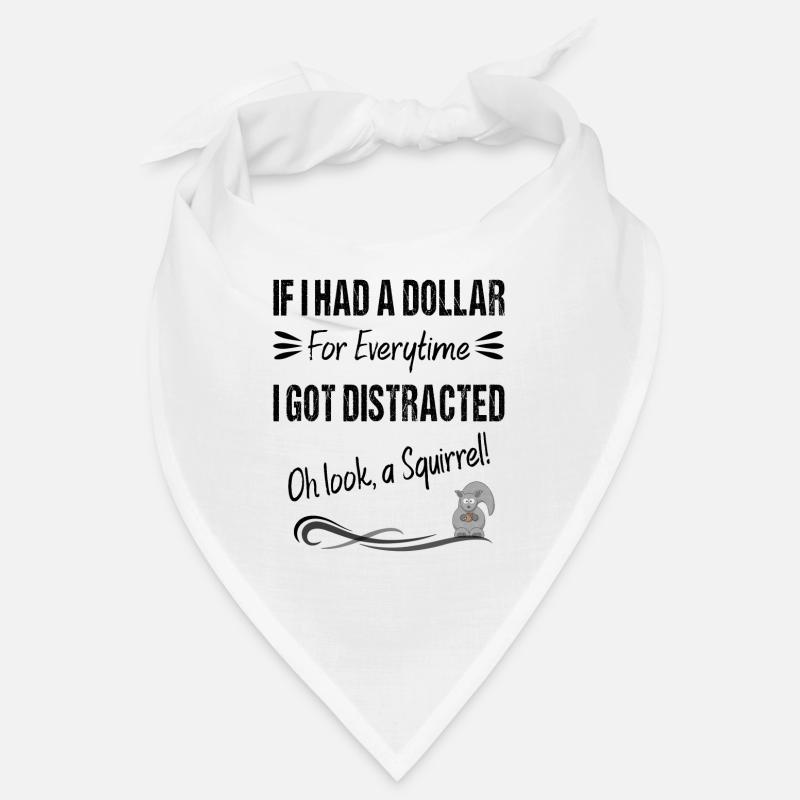 Si j’avais un dollar pour chaque fois que je me suis laissé distraire Bandana