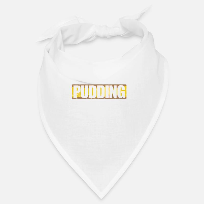 Le pudding est toujours une bonne idée de dessert Bandana