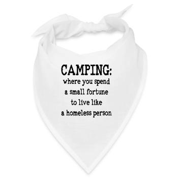 Camping: Wo man ein kleines Vermögen zum Leben ausgibt - Bandana - Weiß - Vorne