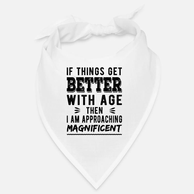 Wenn es mit dem Alter besser wird, dann bin ich Bandana