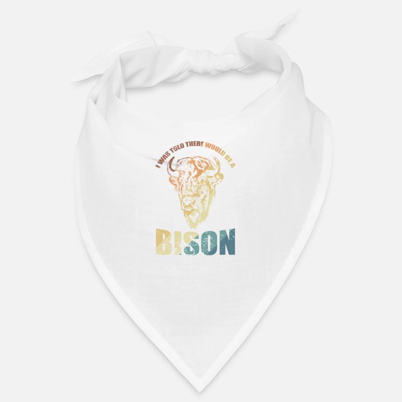 I was told there would be a Bison Bandana