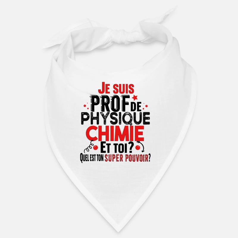 Prof Physique Chimie Professeur Collège Lycée - Bandana - blanc