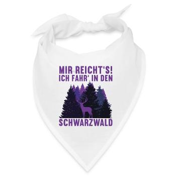 Schwarzwald Spruch lustig Mir reichts! - Bandana - Weiß - Vorne