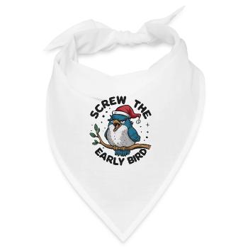 Der frühe Vogel kann mich mal - Bandana - Weiß - Vorne