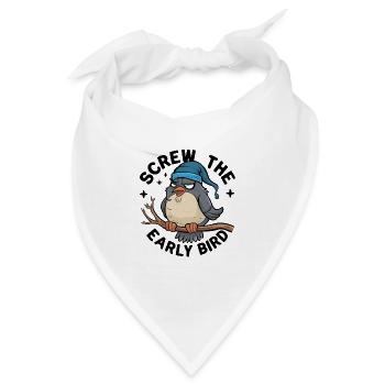 Der frühe Vogel kann mich mal - Bandana - Weiß - Vorne