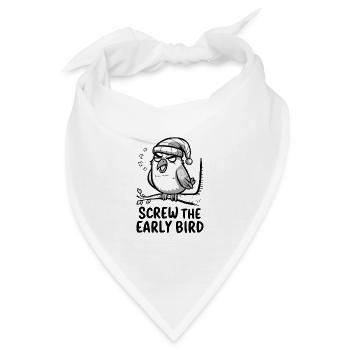 Der frühe Vogel kann mich mal - Bandana - Weiß - Vorne