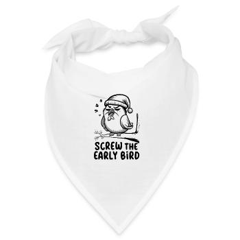 Der frühe Vogel kann mich mal - Bandana - Weiß - Vorne