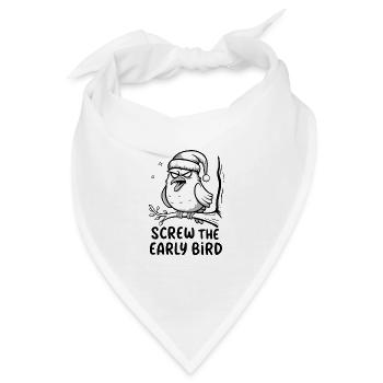 Der frühe Vogel kann mich mal - Bandana - Weiß - Vorne