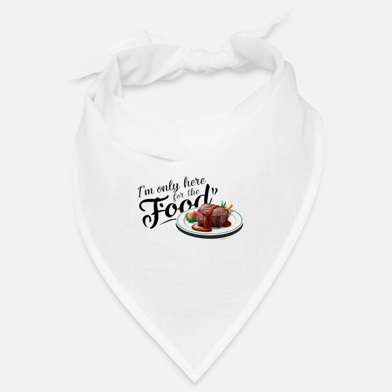 Ich bin nur hier wegen des Essens. Bandana
