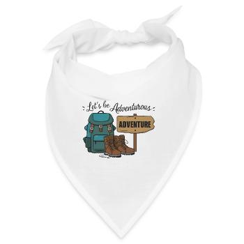 Lass uns abenteuerlich sein. - Bandana - Weiß - Vorne