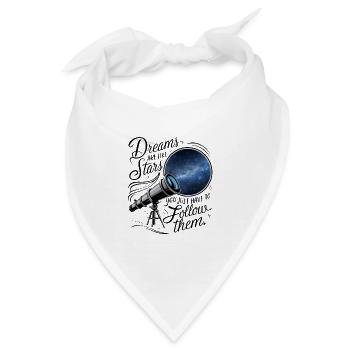 Träume sind wie Sterne, du musst ihnen nur folgen. - Bandana - Weiß - Vorne