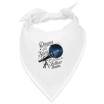 Träume sind wie Sterne, du musst ihnen nur folgen. - Bandana - Weiß - Vorne