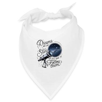 Träume sind wie Sterne, du musst ihnen nur folgen. - Bandana - Weiß - Vorne