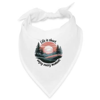 Life Is Short – Enjoy Every Moment - Bandana - Weiß - Vorne