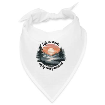 Life Is Short – Enjoy Every Moment - Bandana - Weiß - Vorne