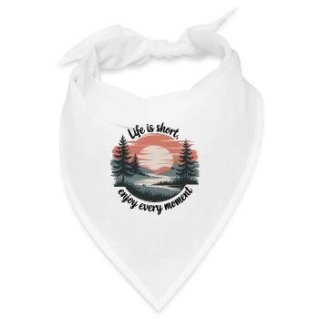 Life Is Short – Enjoy Every Moment - Bandana - Weiß - Vorne