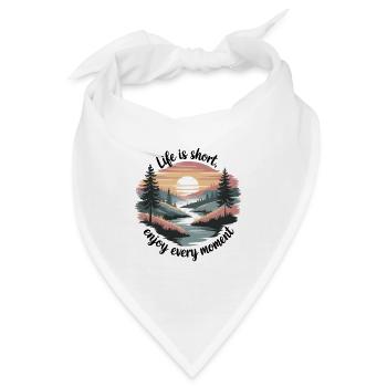 Life Is Short – Enjoy Every Moment - Bandana - Weiß - Vorne