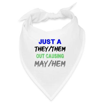 Just A They/Them - Lustig - Bandana - Weiß - Vorne