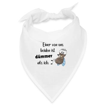 Sprüche Einer von uns beiden ist dümmer als ich - Bandana - Weiß - Vorne