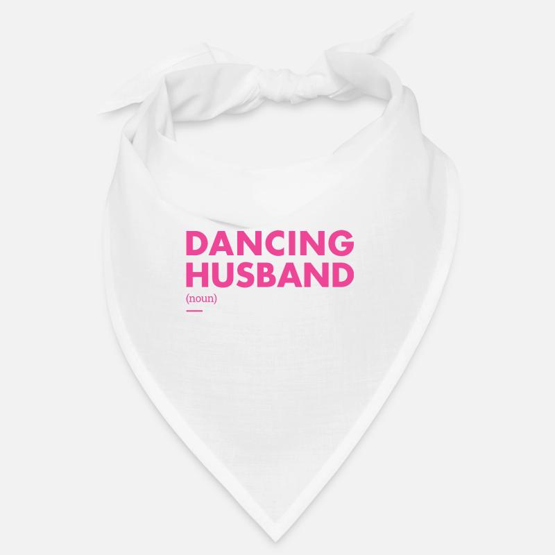 Dancer Husband Definition Dancing Bandana