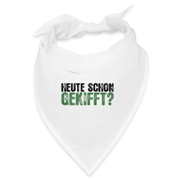 heute schon gekifft? THC Cannabis Kiffer Typo - Bandana - Weiß - Vorne