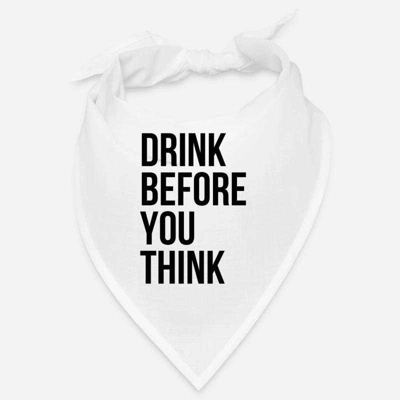 Think Before You Drink Bandana