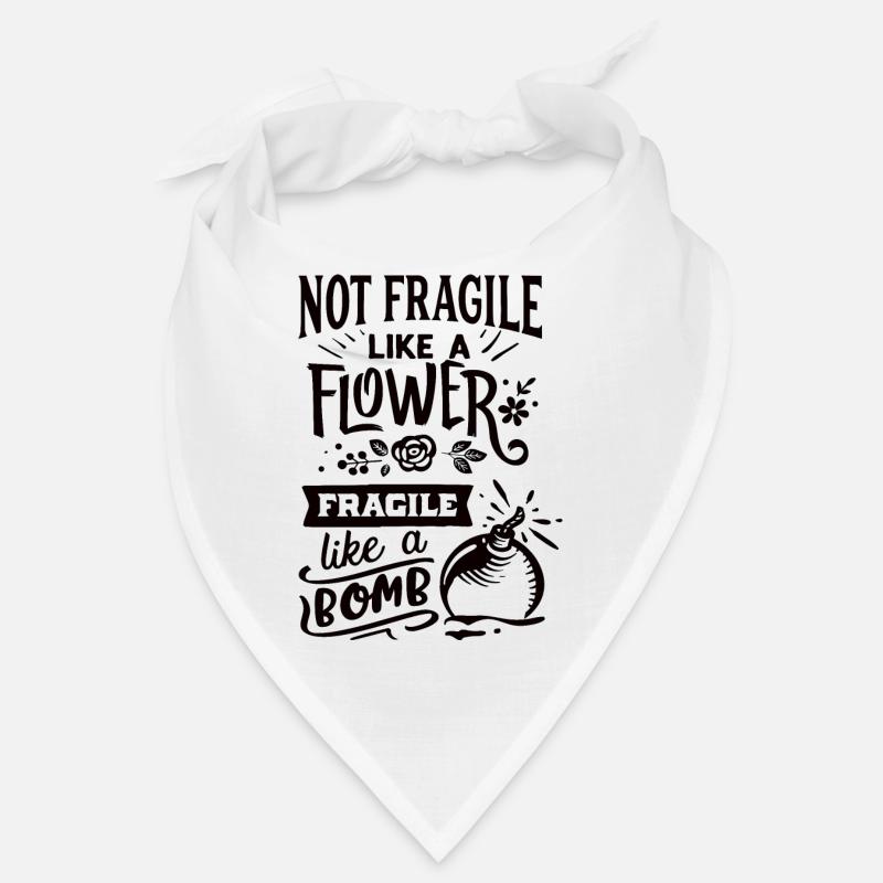 Pas fragile comme une fleur Fragile comme une bombe Bandana