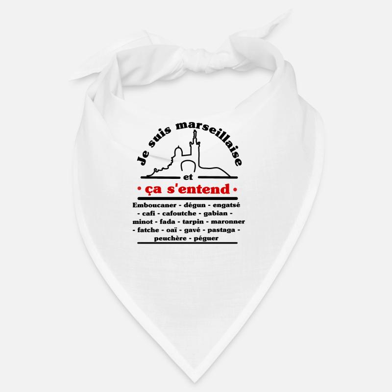 Je suis marseillaise et ça s'entend ! Bandana