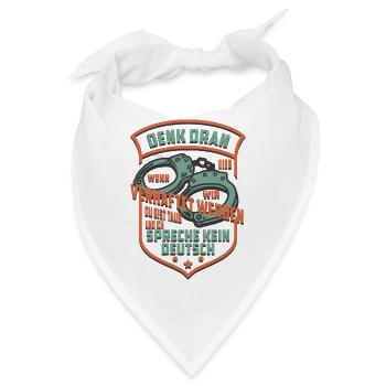 Denk Dran wenn wir Verhaftet werden - Bandana - Weiß - Vorne