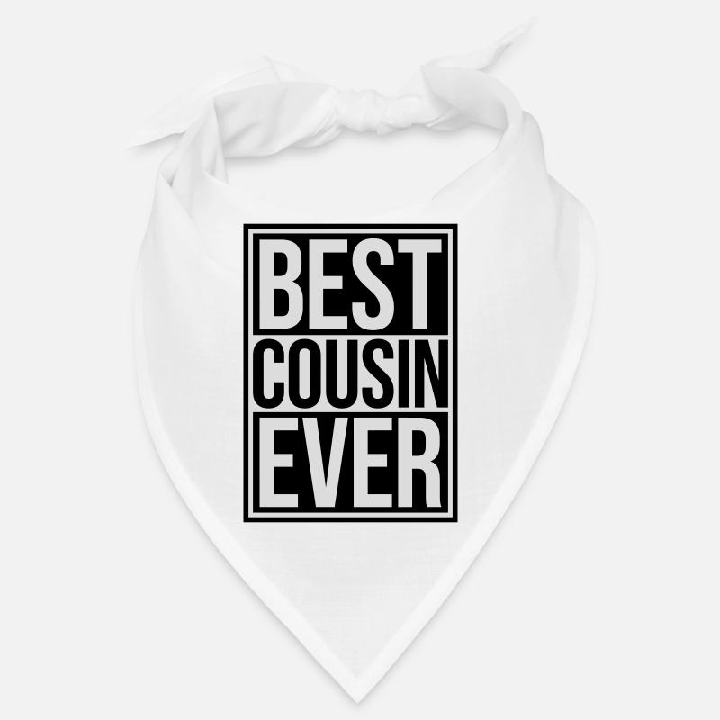 best cousin ever Zitat Bandana