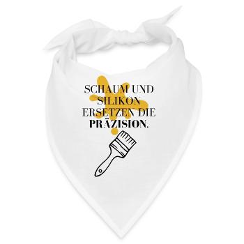 Schaum und Silikon ersetzen die Präzision! - Bandana - Weiß - Vorne