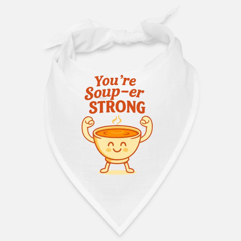 Vous êtes Soup-er Strong Mignon Jeu de mots design Bandana