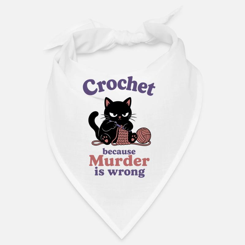 Crochet Because Murder Is Wrong Bandana