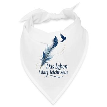 Das Leben darf leicht sein - Bandana - Weiß - Vorne