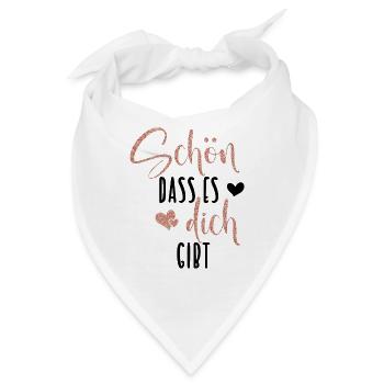 Schön dass es dich gibt - Bandana - Weiß - Vorne
