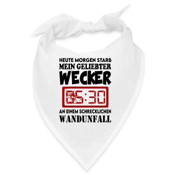 Sprüche Wecker Früh aufstehen Ausschlafen - Bandana - Weiß - Vorne