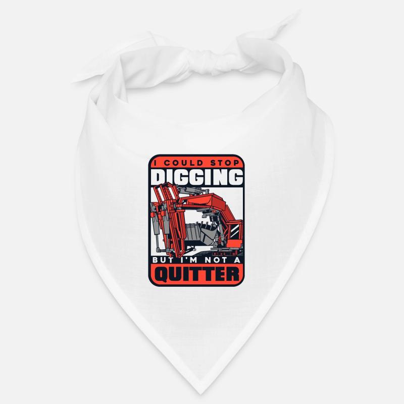 Stop Digging Not A Quitter Excavator Seilbagger Bandana