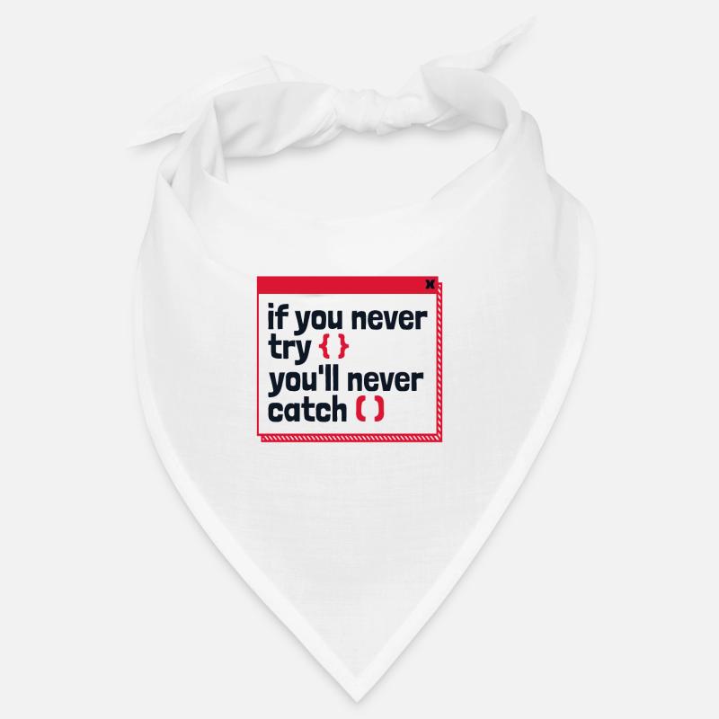 If You Never Try You'll Never Catch Developer Bandana